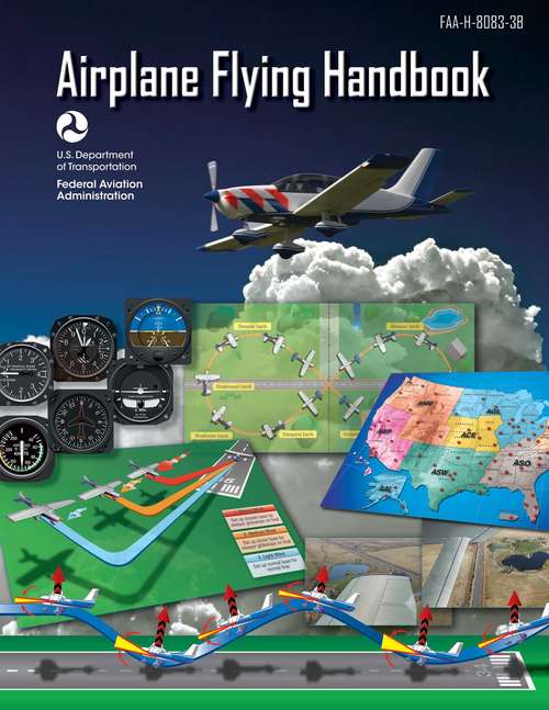 Book cover of Airplane Flying Handbook: FAA-H-8083-3B (FAA Handbooks Ser.)
