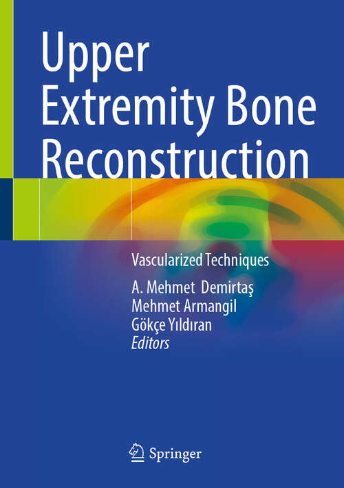 Book cover of Upper Extremity Bone Reconstruction: Vascularized Techniques