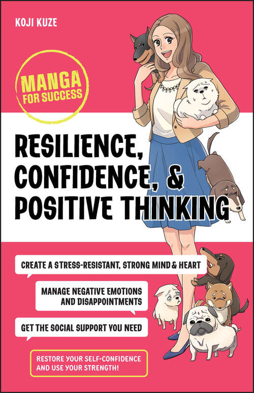 Book cover of Resilience, Confidence, and Positive Thinking: Manga for Success (Manga for Success)