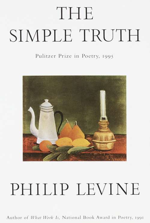 Book cover of The Simple Truth: Poems