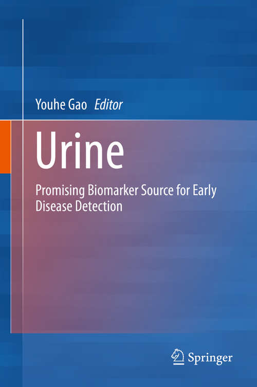 Book cover of Urine: Promising Biomarker Source for Early Disease Detection (1st ed. 2019) (Advances in Experimental Medicine and Biology: Vol. 845)