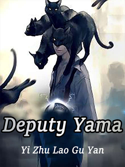 Deputy Yama: Volume 3 (Volume 3 #3)