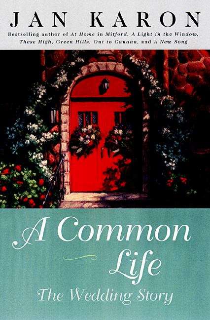 Book cover of A Common Life: The Wedding Story (Mitford #6)