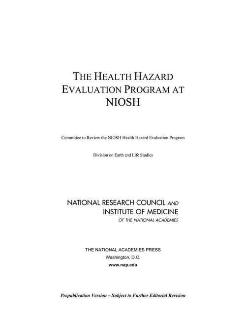 Book cover of The Health Hazard Evaluation Program at NIOSH: Reviews of Research Programs of the National Institute for Occupational Safety and Health