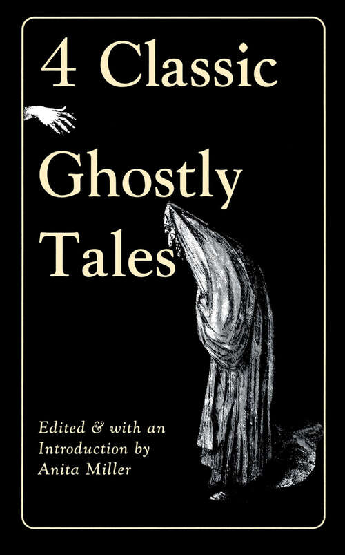 Book cover of Four Classic Ghostly Tales