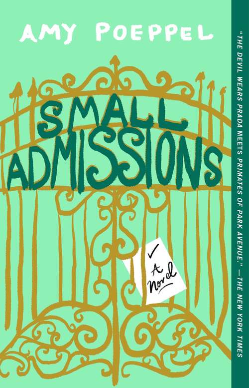 Book cover of Small Admissions: A Novel