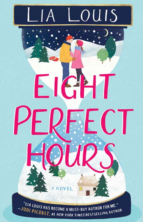 Book cover of Eight Perfect Hours: A Novel