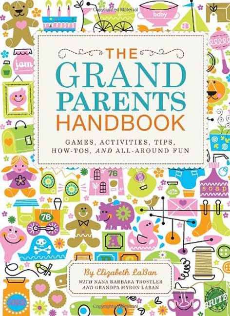 Book cover of The Grandparents Handbook
