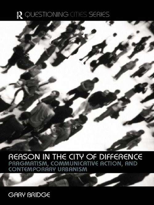 Reason in the City of Difference (Questioning Cities)