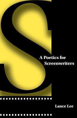 Book cover of A Poetics for Screenwriters