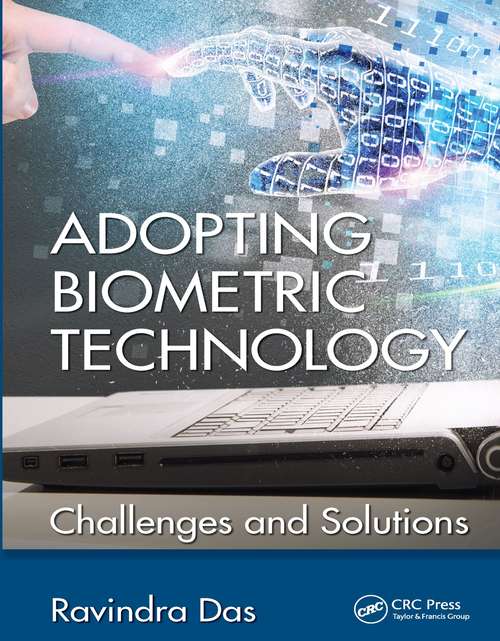 Book cover of Adopting Biometric Technology: Challenges and Solutions