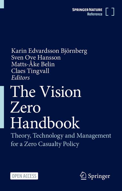 The Vision Zero Handbook: Theory, Technology and Management for a Zero Casualty Policy