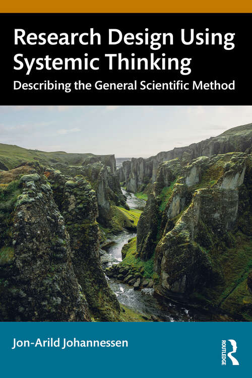 Book cover of Research Design Using Systemic Thinking: Describing the General Scientific Method (1)