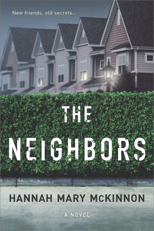 The Neighbors: A Novel