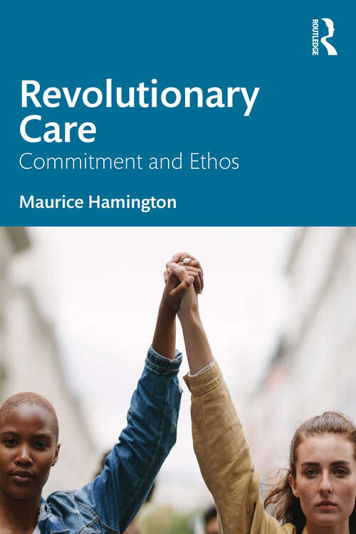 Book cover of Revolutionary Care: Commitment and Ethos