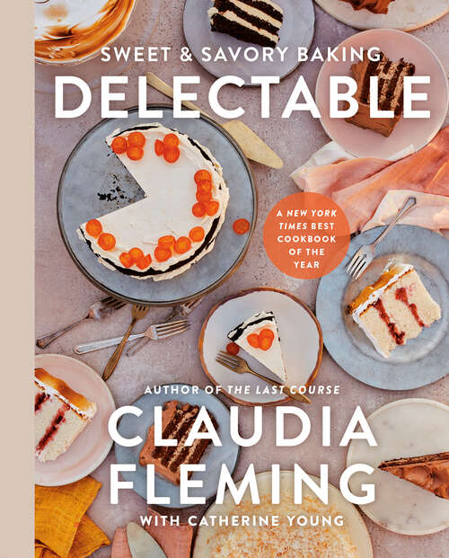 Book cover of Delectable: Sweet & Savory Baking