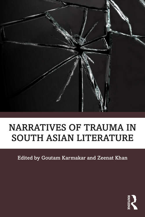 Book cover of Narratives of Trauma in South Asian Literature