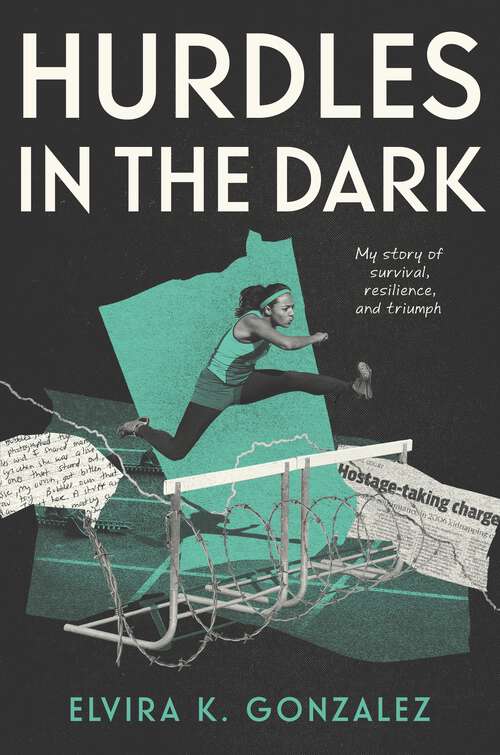 Book cover of Hurdles in the Dark: My Story of Survival, Resilience, and Triumph