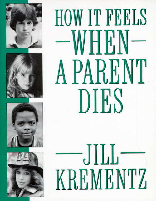 Book cover of How It Feels When a Parent Dies