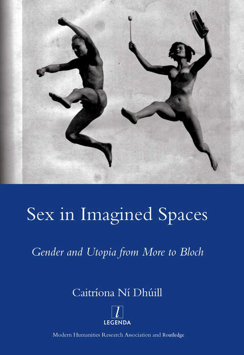 Book cover of Sex in Imagined Spaces: Gender and Utopia from More to Bloch