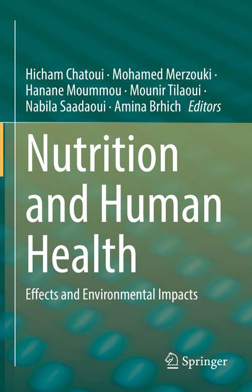 Book cover of Nutrition and Human Health: Effects and Environmental Impacts (1st ed. 2022)