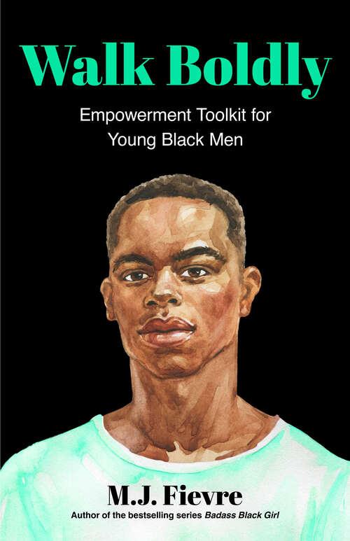 Book cover of Walk Boldly: Empowerment Toolkit for Young Black Men