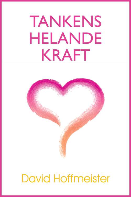 Book cover of Tankens Helande Kraft