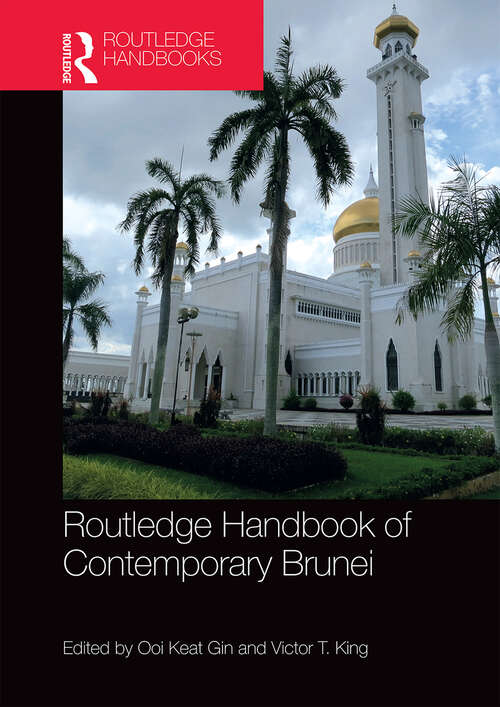 Routledge Handbook of Contemporary Brunei