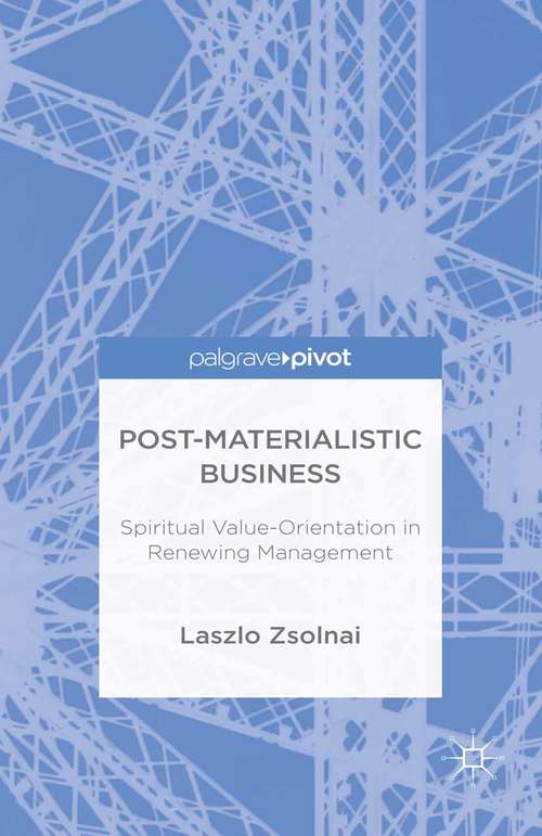Book cover of Post-Materialist Business: Spiritual Value-Orientation in Renewing Management (1st ed. 2015)