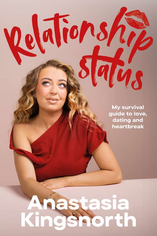 Book cover of Relationship Status: My survival guide to love, dating and heartbreak