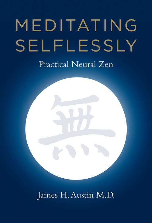 Book cover of Meditating Selflessly: Practical Neural Zen