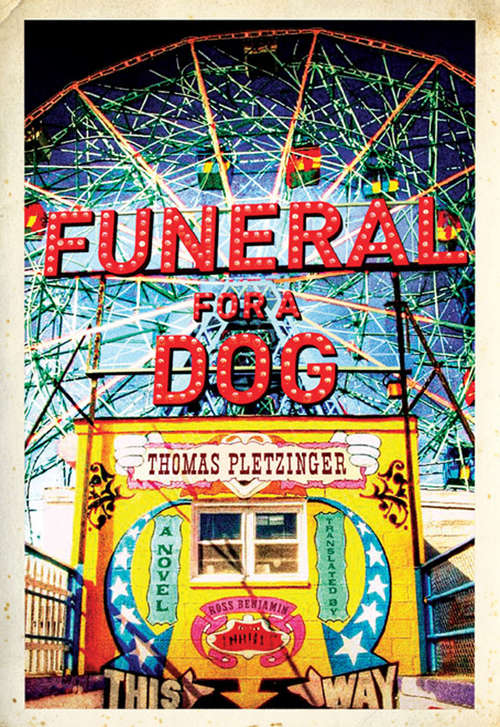 Book cover of Funeral for a Dog: A Novel