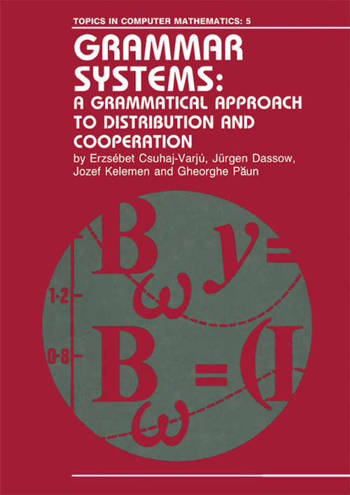 Book cover of Grammar Systems: A Grammatical Approach to Distribution and Cooperation