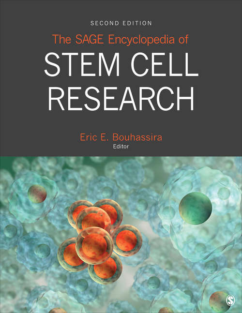 Book cover of The SAGE Encyclopedia of Stem Cell Research (Second Edition)