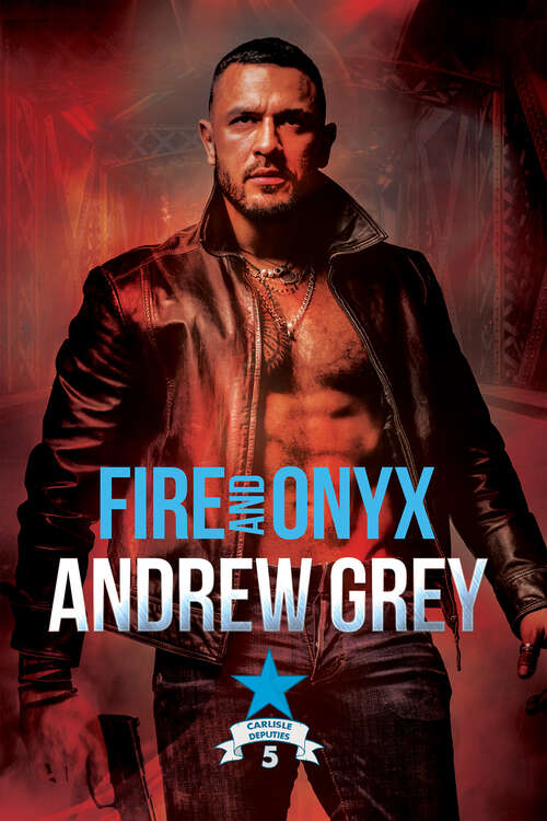 Book cover of Fire and Onyx (Carlisle Deputies #5)
