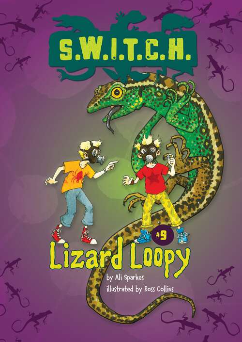 Book cover of Lizard Loopy (S.W.I.T.C.H. #9)
