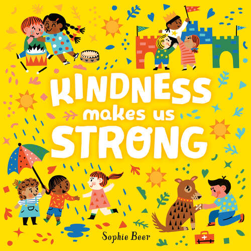 Kindness Makes Us Strong
