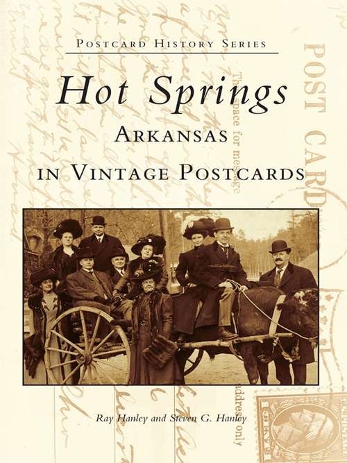 Hot Springs, Arkansas in Vintage Postcards (Postcard History Series)