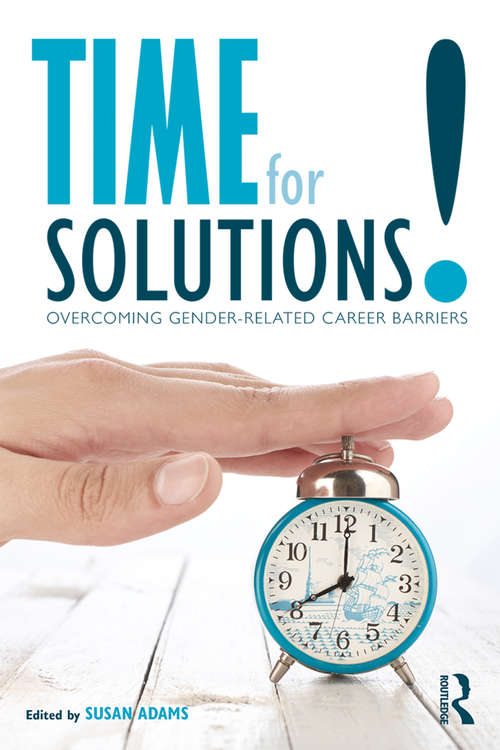 Book cover of Time for Solutions!: Overcoming Gender-related Career Barriers