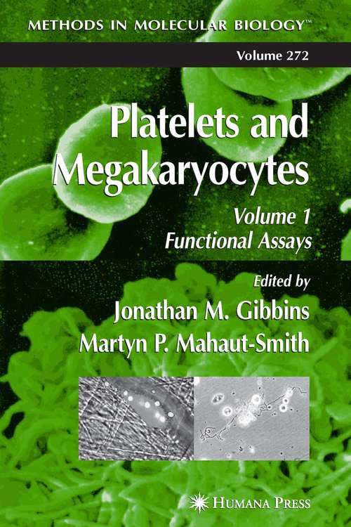 Platelets and Megakaryocytes, Volume 1: Functional Assays