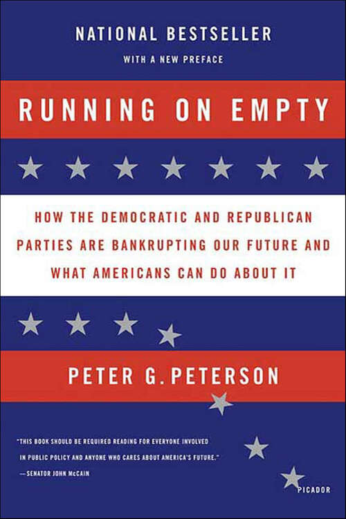 Book cover of Running on Empty: How the Democratic and Republican Parties Are Bankrupting Our Future and What Americans Can Do About It