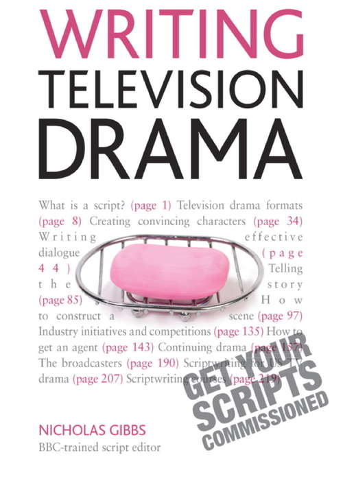Book cover of Writing Television Drama: Get Your Scripts Commissioned