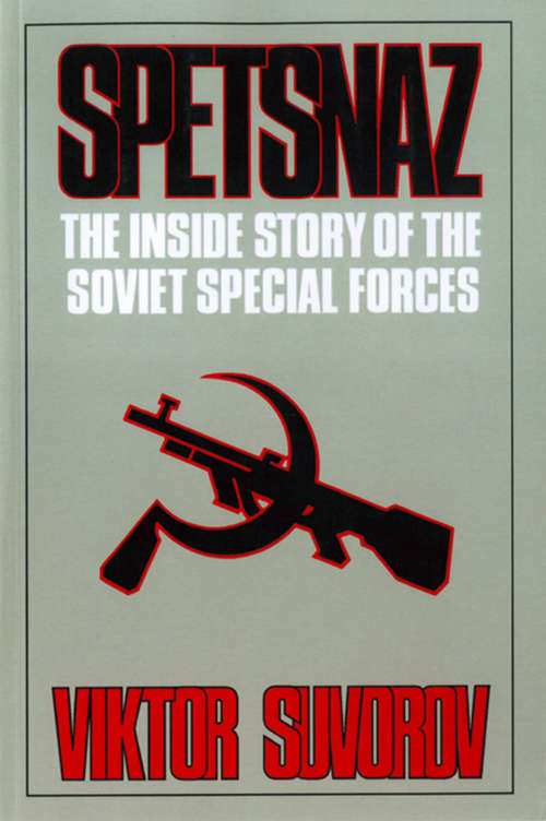 Book cover of Spetsnaz: The Inside Story of the Soviet Special Forces