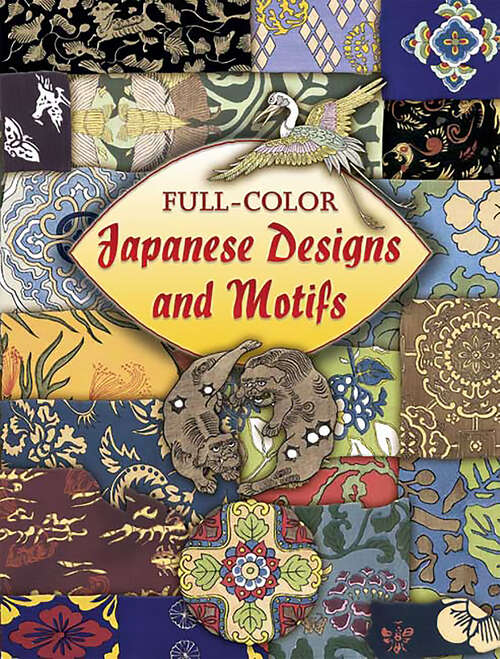 Book cover of Full-Color Japanese Designs and Motifs (Dover Pictorial Archive)