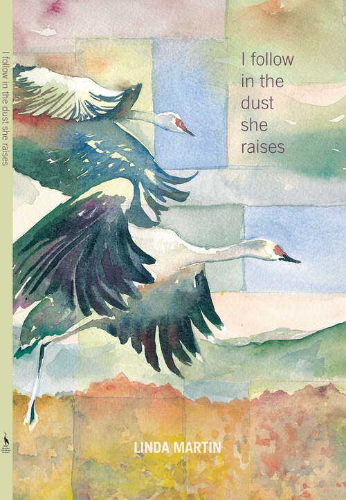 Book cover of I Follow in the Dust She Raises (The Alaska Literary Series)