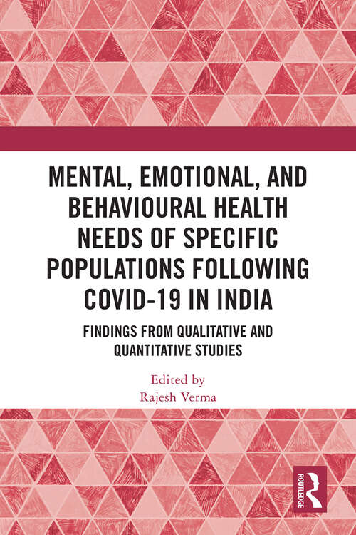 Book cover of Mental, Emotional, and Behavioural Health Needs of Specific Populations following COVID-19 in India: Findings from Qualitative and Quantitative Studies (1)