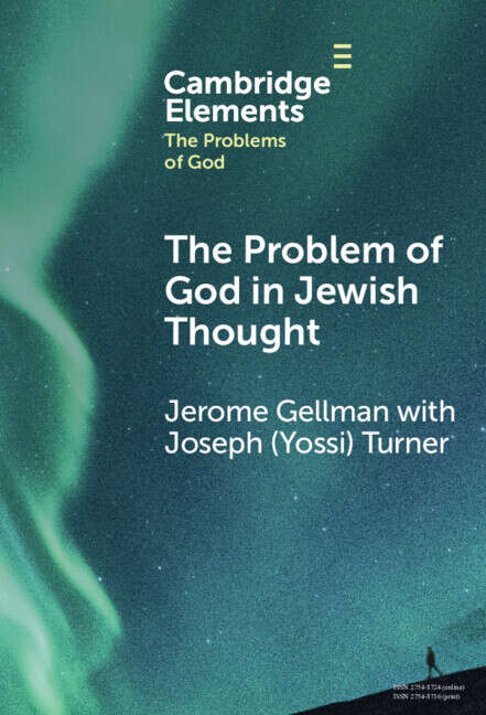 Book cover of The Problem of God in Jewish Thought (Elements in the Problems of God)