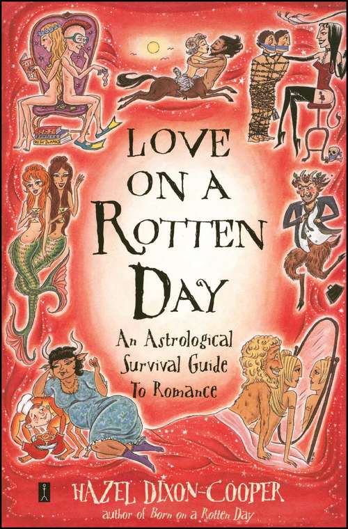 Book cover of Love on a Rotten Day: An Astrological Survival Guide to Romance