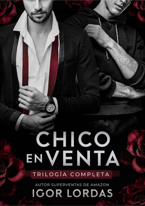 Book cover of Chico en Venta - Trilogía Completa