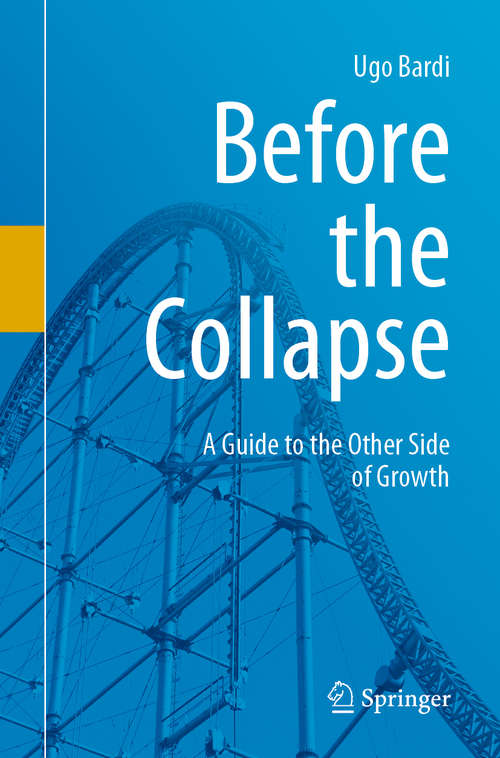 Book cover of Before the Collapse: A Guide to the Other Side of Growth (1st ed. 2020)